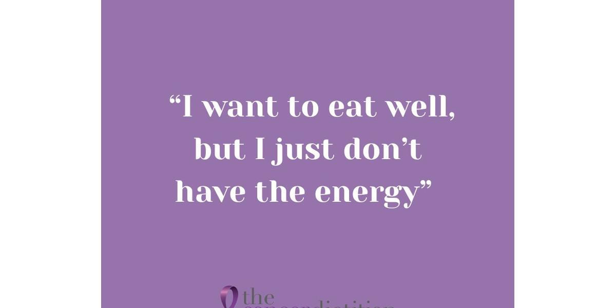 Cancer Nutrition Tips When You’re Too Tired to Cook